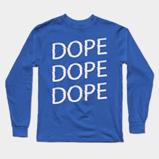 DOPE AF | Digital Art Long Sleeve T-Shirt
